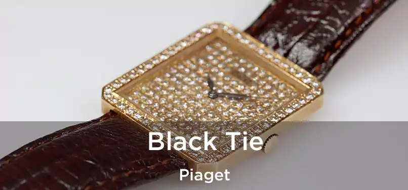  Black Tie Piaget