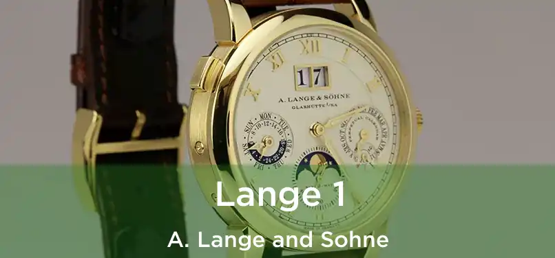  Lange 1 A. Lange and Sohne
