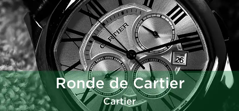  Ronde de Cartier Cartier
