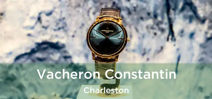  Vacheron Constantin Charleston