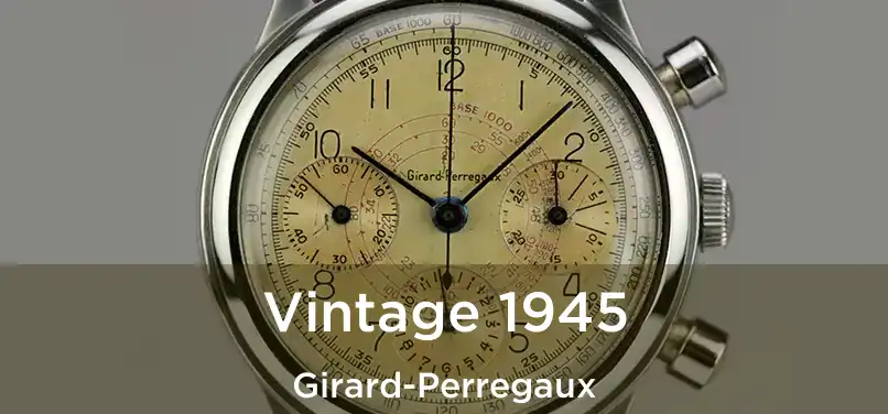  Vintage 1945 Girard-Perregaux